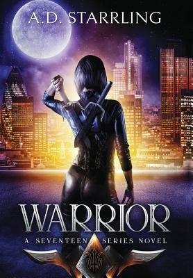 Warrior by Starrling, A. D.