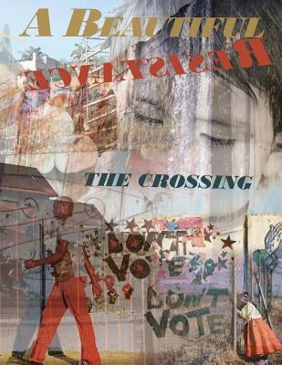 A Beautiful Resistance: The Crossing by Lia Hunter