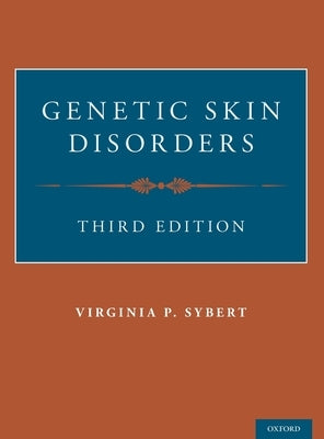 Genetic Skin Disorders by Sybert, Virginia P.
