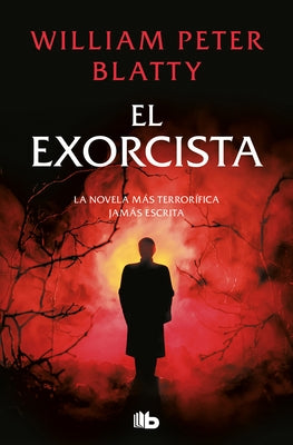 El Exorcista / The Exorcist by Blatty, William Peter