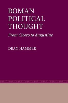 Roman Political Thought by Hammer, Dean