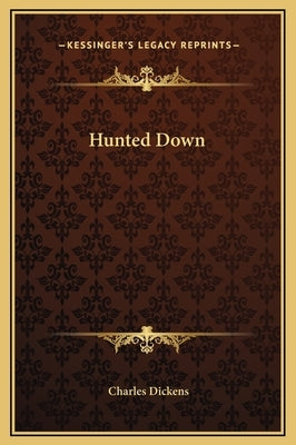 Hunted Down by Dickens, Charles
