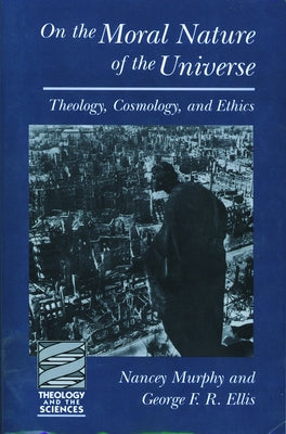 N the Moral Nature of the Uni by Ellis, George