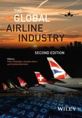 Global Airline Industry 2e by Belobaba