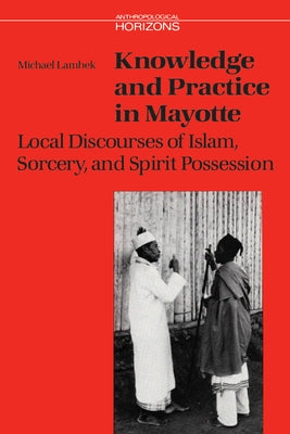 Knowledge & Prac in Mayotte by Lambek, Michael