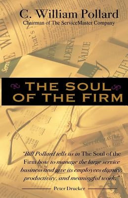 The Soul of the Firm by Pollard, C. William