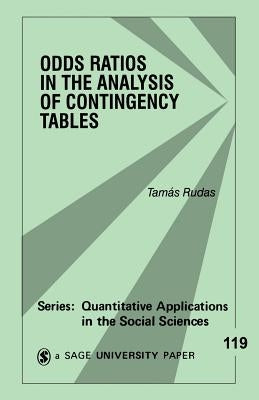 Odds Ratios in the Analysis of Contingency Tables by Rudas, Tamas
