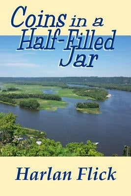 Coins in a Half-Filled Jar by Flick, Harlan
