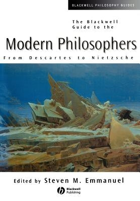 The Blackwell Guide to the Modern Philosopher by Emmanuel, Steven M.