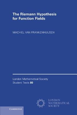 The Riemann Hypothesis for Function Fields: Frobenius Flow and Shift Operators by Frankenhuijsen, Machiel Van