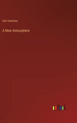 A New Atmosphere by Hamilton, Gail