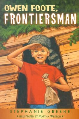 Owen Foote, Frontiersman by Greene, Stephanie