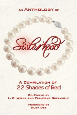 An Anthology of Sisterhood: 22 Shades of Red by Evans, Tonika Dew