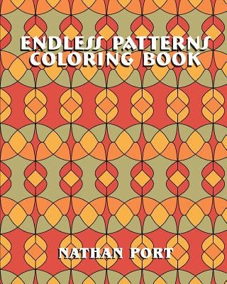 Endless Patterns Coloring Book by Port, Nathan