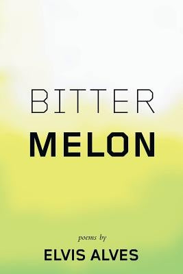 Bitter Melon by Alves, Elvis