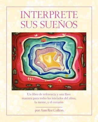 Interprete Sus Suenos by Colton, Ann Ree