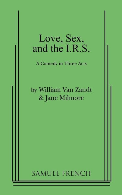 Love, Sex, and the I.R.S. by Van Zandt, William