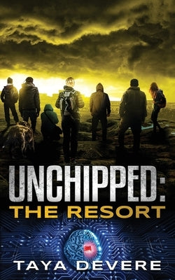 Unchipped The Resort by Devere, Taya