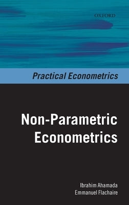 Non-Parametric Econometrics by Ahamada, Ibrahim