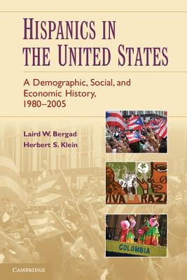 Hispanics in the United States by Bergad, Laird W.