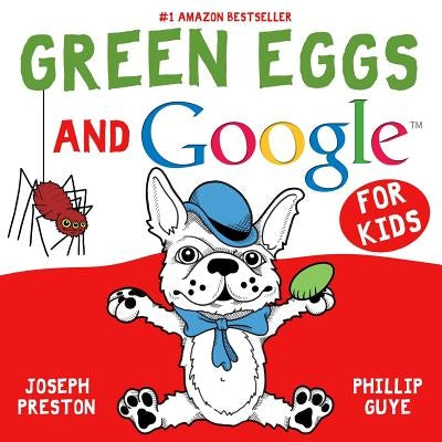 Green Eggs and Google for Kids by Guye, Phillip