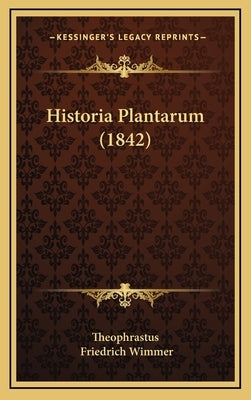 Historia Plantarum (1842) by Theophrastus