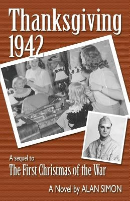 Thanksgiving, 1942 by Simon, Alan