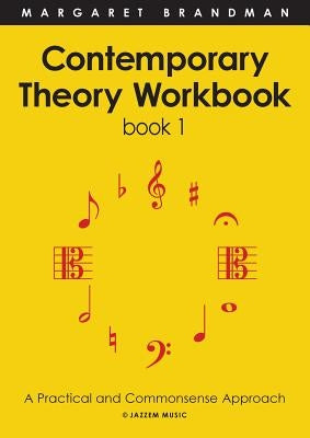 Contemporary Theory Workbook Book 1 by Brandman, M.