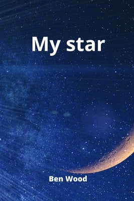 My star by Wood, Ben