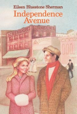 Independence Avenue by Sherman, Eileen Bluestone