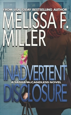 Inadvertent Disclosure by Miller, Melissa F.