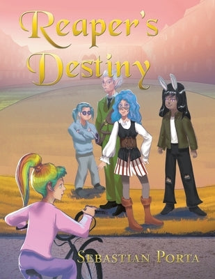 Reaper's Destiny by Porta, Sebastian