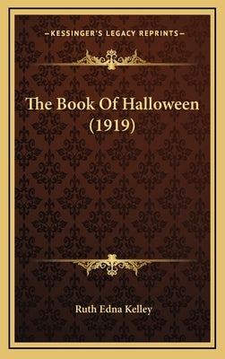 The Book of Halloween (1919) by Kelley, Ruth Edna
