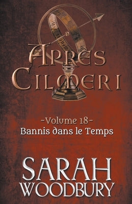 Bannis dans le Temps by Woodbury, Sarah