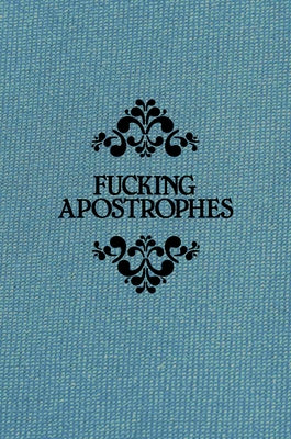 Fucking Apostrophes by Griffin, Simon