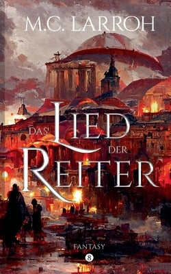 Das Lied der Reiter by Larroh, Manel Cass
