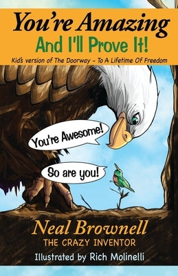 You're Amazing And I'll Prove It! by Molinelli, Rich