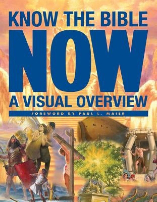 Know the Bible Now by Engelbrecht, Edward