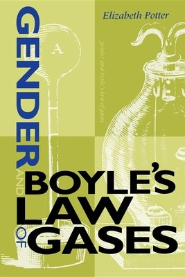Gender and Boyle's Law of Gases by Potter, Elizabeth