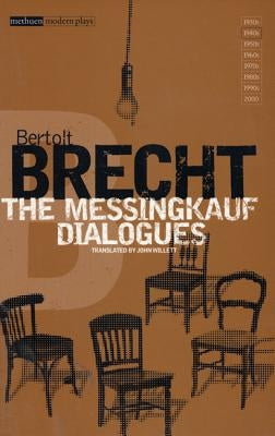 Messingkauf Dialogues by Brecht, Bertolt