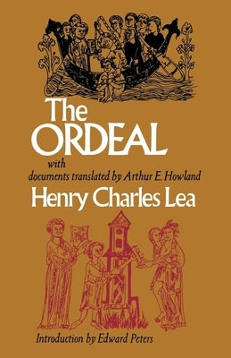 The Ordeal by Lea, Henry Charles