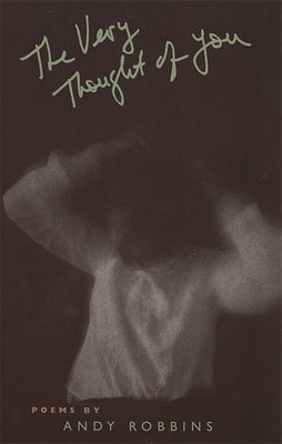 The Very Thought of You by Robbins, Andy
