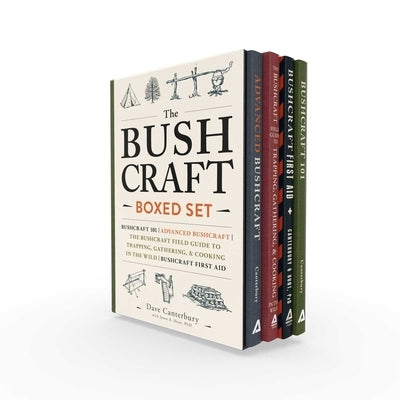 The Bushcraft Boxed Set: Bushcraft 101; Advanced Bushcraft; The Bushcraft Field Guide to Trapping, Gathering, & Cooking in the Wild; Bushcraft by Canterbury, Dave