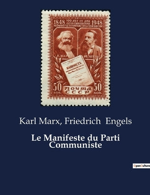 Le Manifeste du Parti Communiste by Marx, Karl