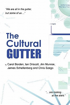 The Cultural Gutter by Borden, Carol