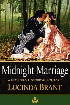 Midnight Marriage: A Georgian Historical Romance by Brant, Lucinda