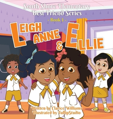 South Shore Elementary Best Friends Series by Williams, Clarice