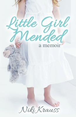 Little Girl Mended by Krauss, Niki