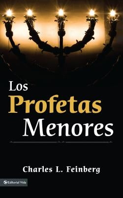 Los Profetas Menores by Feinberg, Charles