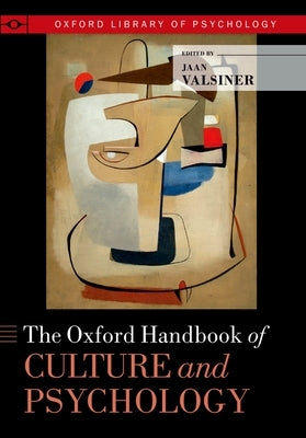 Oxford Handbook of Culture and Psychology by Valsiner, Jaan